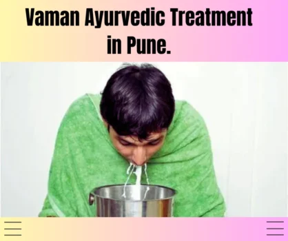Vaman Ayurvedic Treatment in Pune.